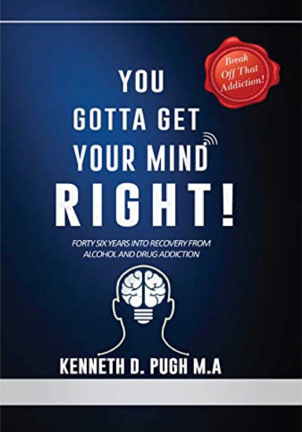 A-beautiful-Journey-Recovered-24.jpg YOU GOTTA GET YOUR MIND RIGHT!: Forty Six Years into Recovery from Alcohol and Drug Addiction
