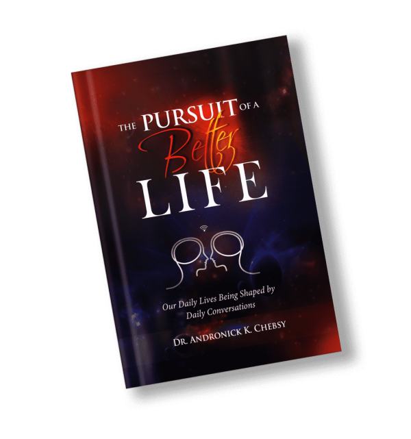 Bk14.png The Pursuit of a Better Life: Our Lives Being Shaped by Our Daily Conversations