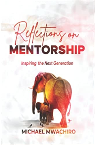 bk31.jpg REFLECTIONS ON MENTORSHIP: Inspiring the Next Generation