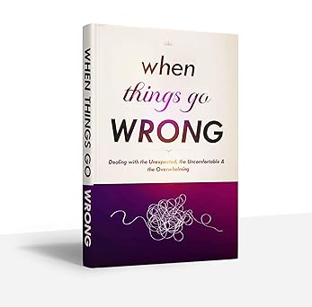when-things-go-wrong.jpg When Things Go Wrong